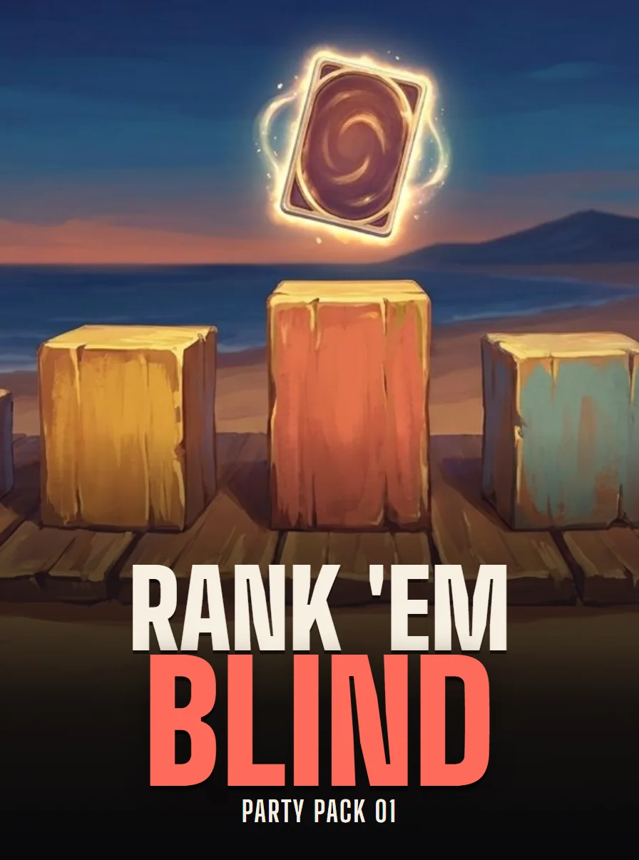 Rank 'Em Blind, in Party Pack 01, coming soon